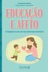 Educação e Afeto - As Linguagens do Amor Para Uma Aprendizagem Significativa
