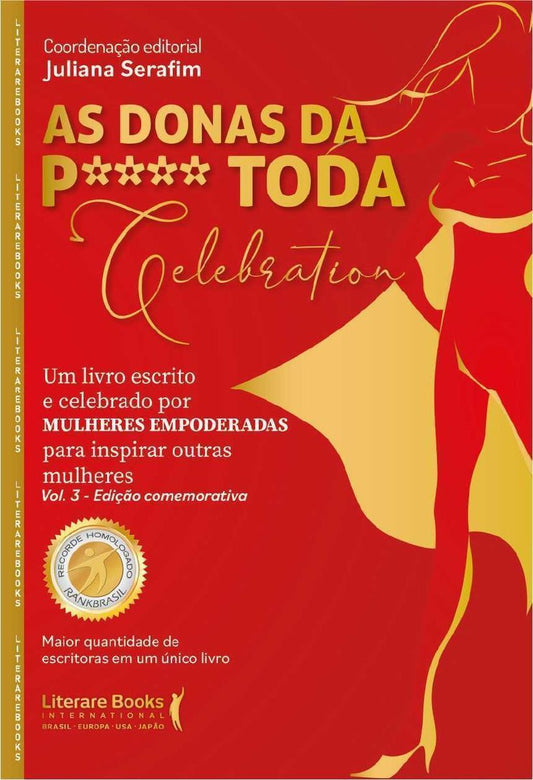 As Donas da P**** Toda - Celebration - Vol. 03