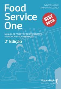 Food Service One - Manual de Projetos e Gerenciamento de Negócios Em Alimentação