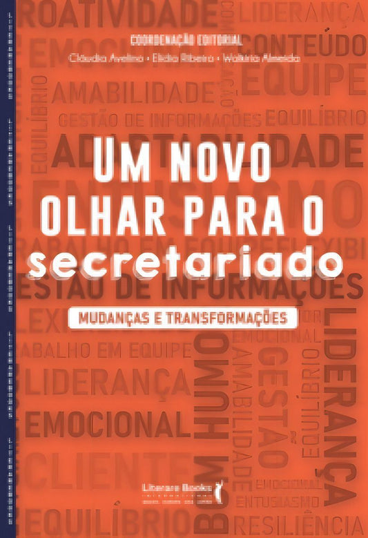 Um Novo Olhar Para o Secretariado - Mudanças e Transformações