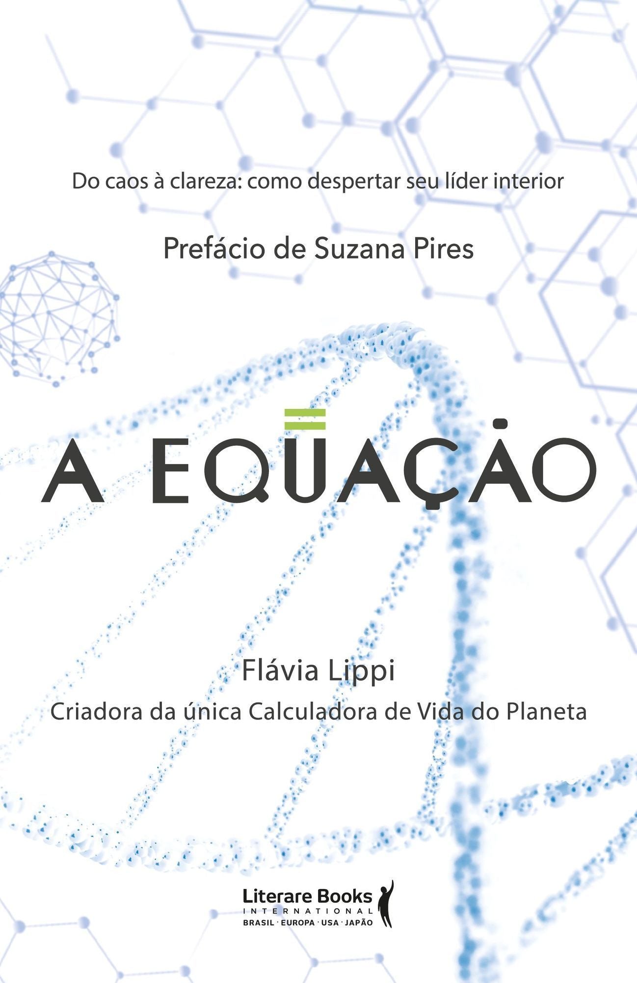 A Equação - Do Caos à Clareza: Como Despertar Seu Líder Interior