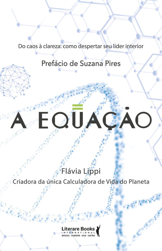 A Equação - Do Caos à Clareza: Como Despertar Seu Líder Interior