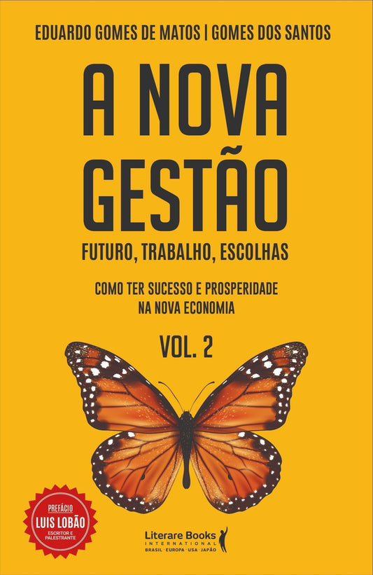 A Nova Gestão - Vol. 02 - Futuro, Trabalho, Escolhas