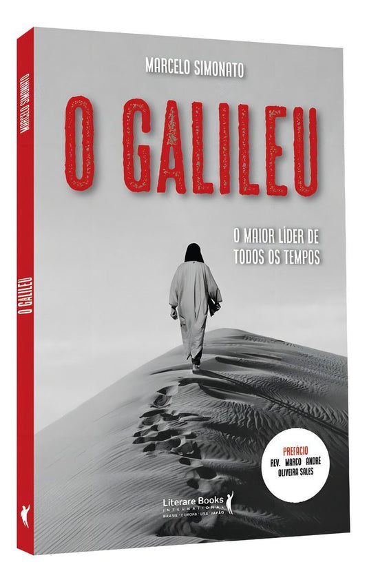 O Galileu - O Maior Líder de Todos os Tempos