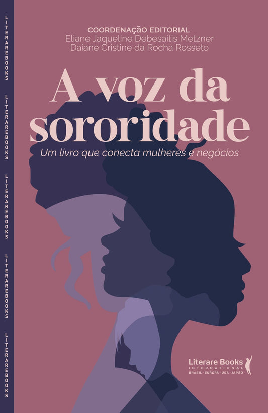 A Voz da Sororidade - Um Livro Que Conecta Mulheres e Negócios