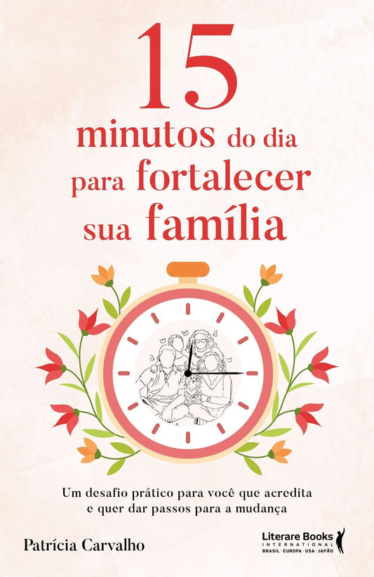 15 Minutos do Dia Para Fortalecer Sua Família