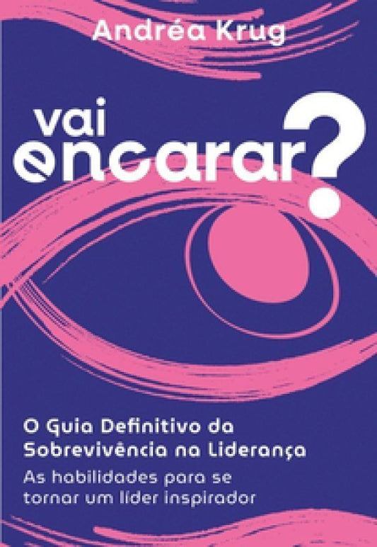 Vai Encarar? O Guia Definitivo da Sobrevivência na Liderança