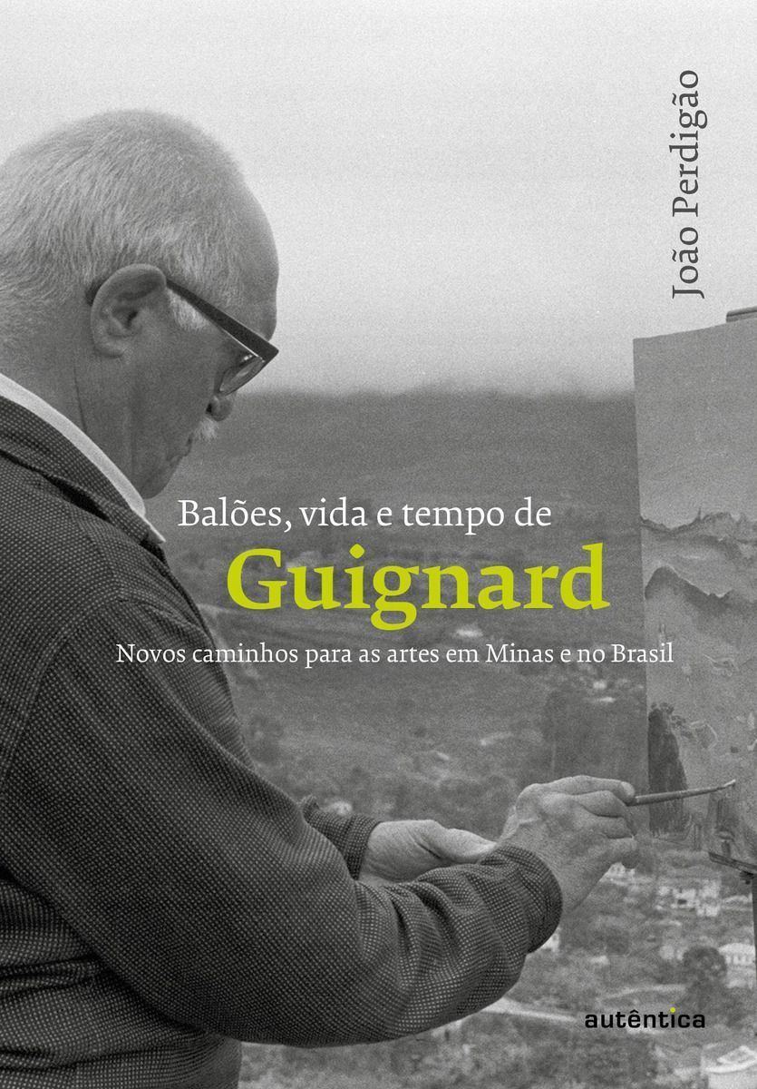 Balões, Vida e Tempo de Guignard