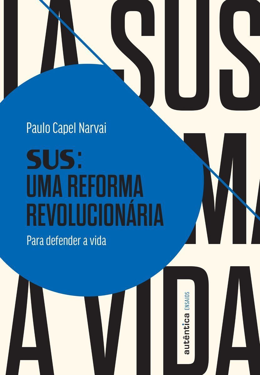 Sus: Uma Reforma Revolucionária - Para Defender a Vida