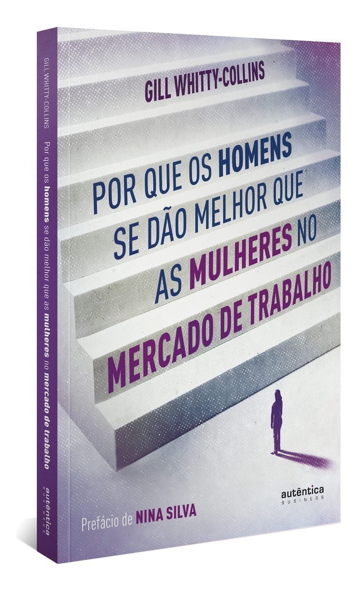 Por Que Os Homens Se Dão Melhor Que As Mulheres No Mercado De Trabalho