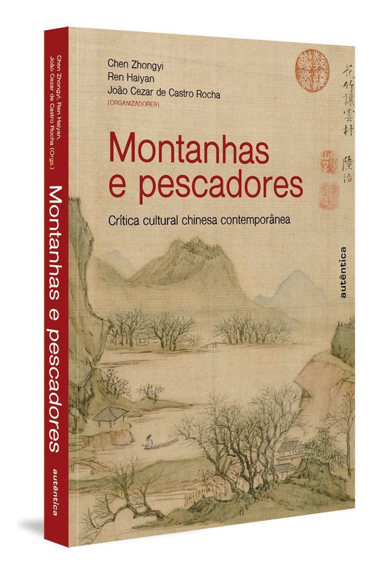 Montanhas e Pescadores - Crítica Cultural Chinesa Contemporânea
