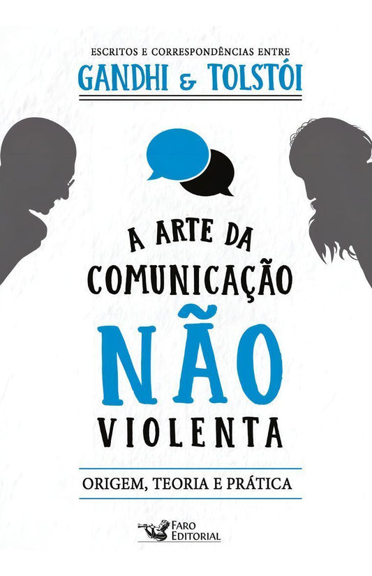 A Arte Da Comunicação Não Violenta: Origem, Teoria e Prática