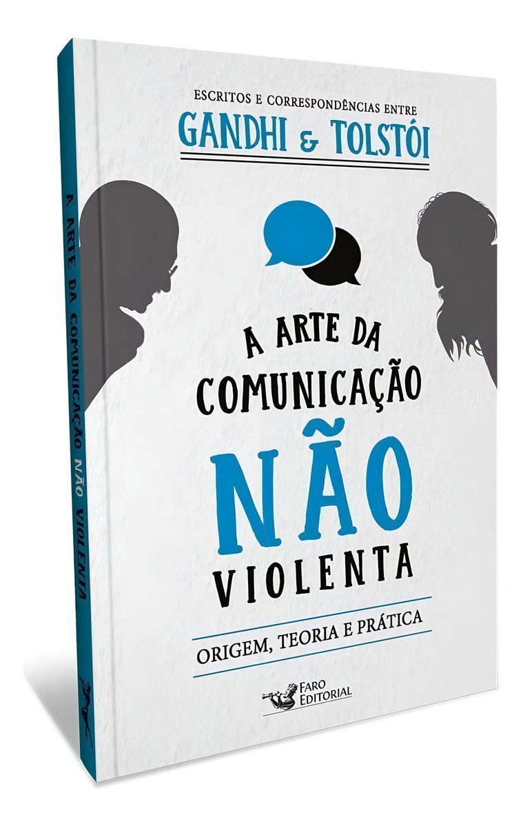 A Arte Da Comunicação Não Violenta: Origem, Teoria e Prática