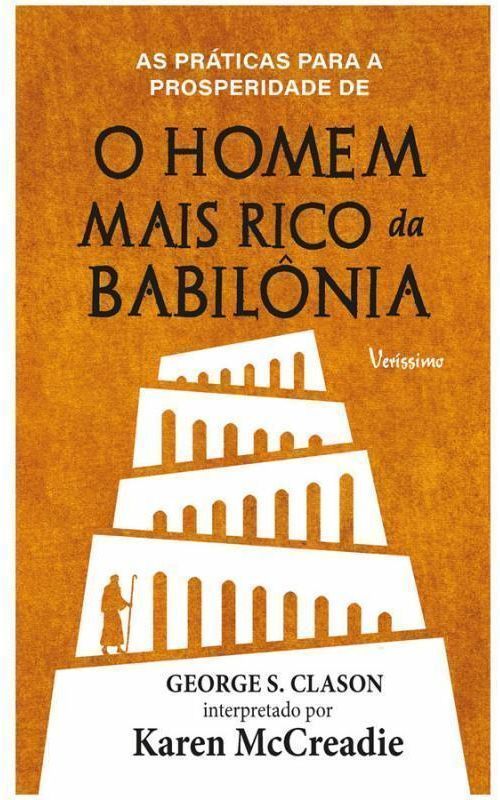 As práticas para a prosperidade de o homem mais rico da Babilônia