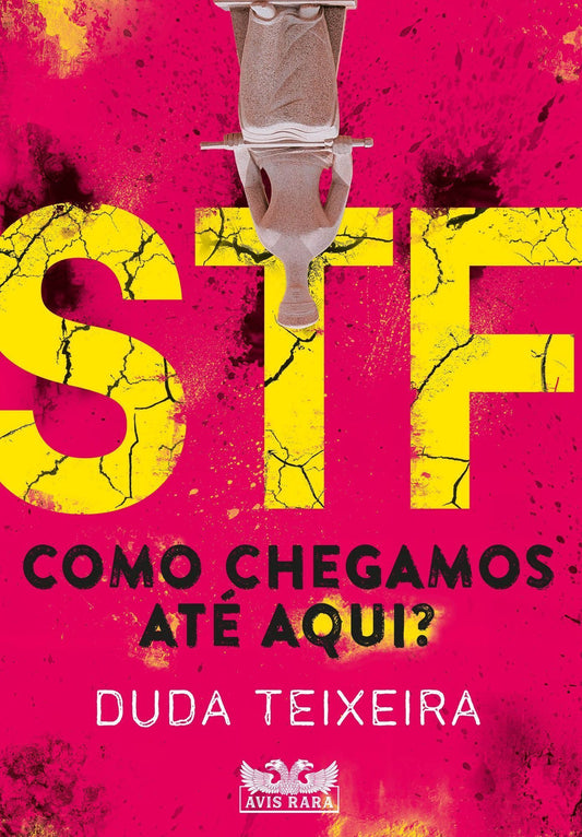 STF - Como Chegamos Até Aqui?