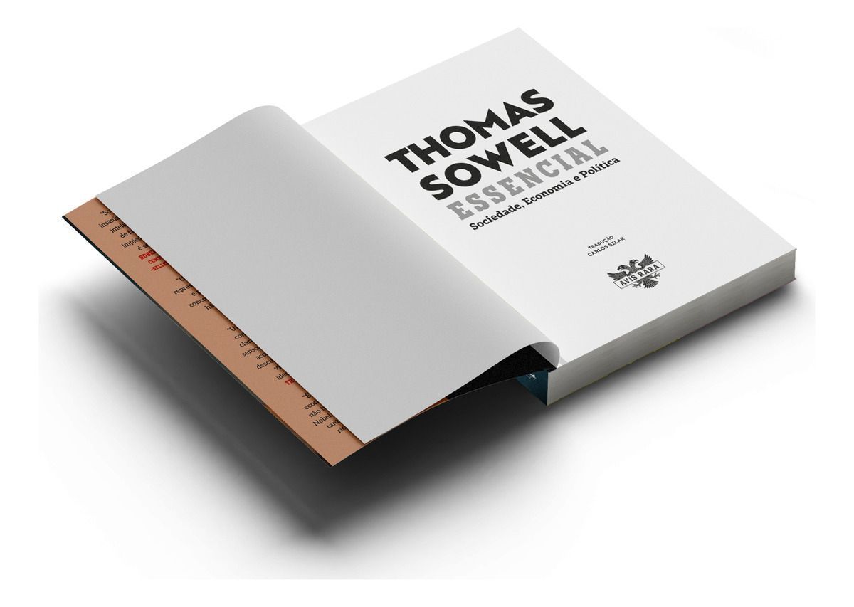 Thomas Sowell Essencial - Vol. 1 - Sociedade, Economia e Política