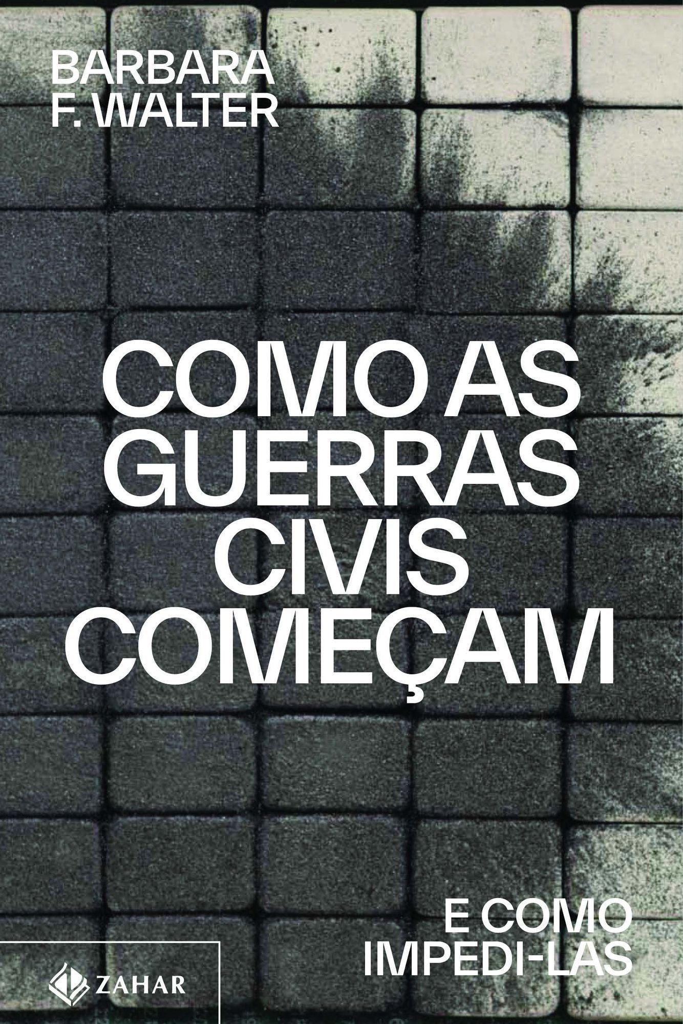 Como as Guerras Civis Começam - E Como Impedi-Las