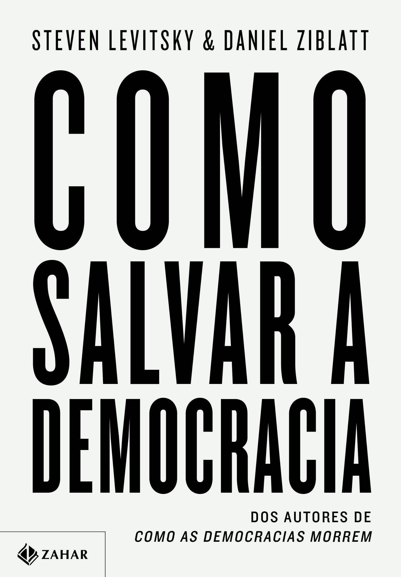 Como Salvar a Democracia