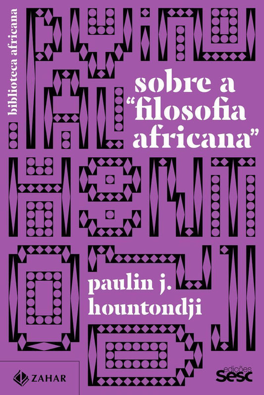 Sobre a “Filosofia Africana”