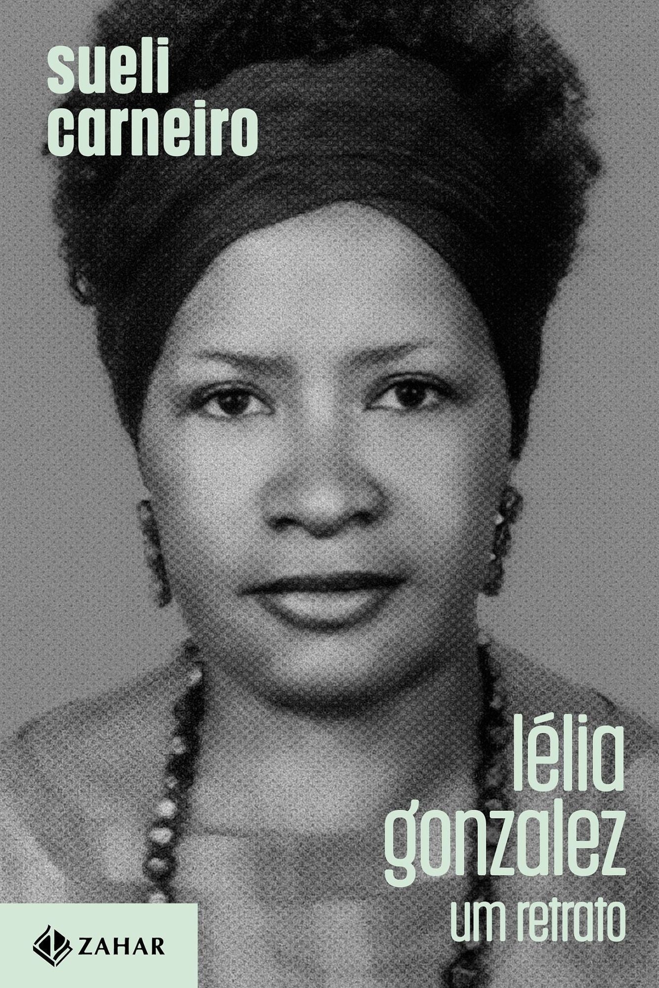 Lelia Gonzalez - Um Retrato