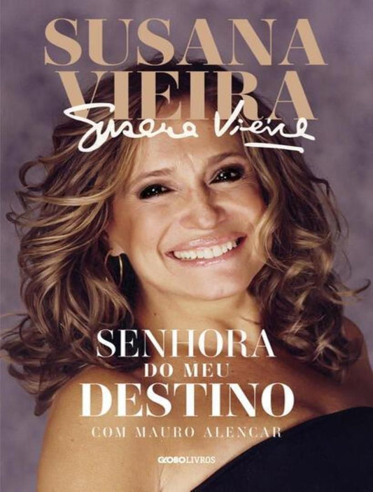 Susana Vieira - Senhora do Meu Destino