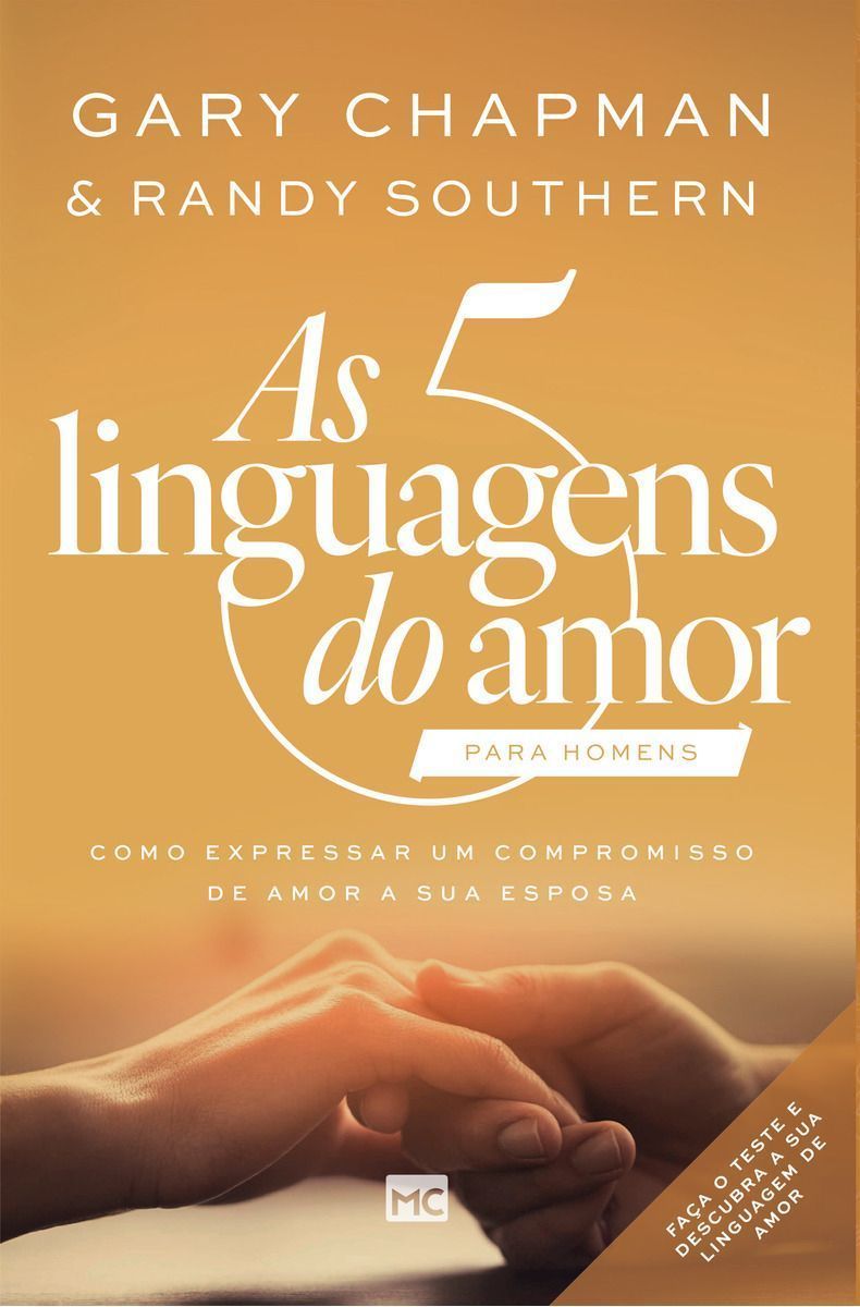 As 5 Linguagens do Amor Para Homens - Como Expressar Um Compromisso de Amor a Sua Esposa
