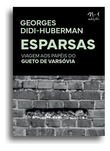 Esparsas: Viagem Aos Papéis Do Gueto De Varsóvia