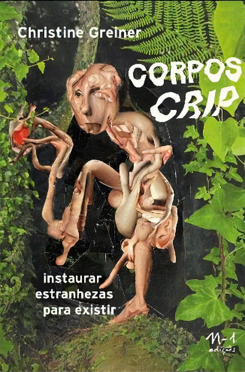 Corpos Crip - Instaurar Estranhezas Para Existir