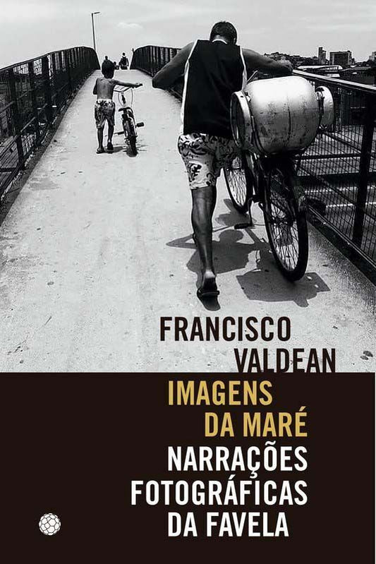 Imagens da Maré: Narrações Fotográficas da Favela