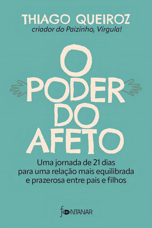 O Poder do Afeto