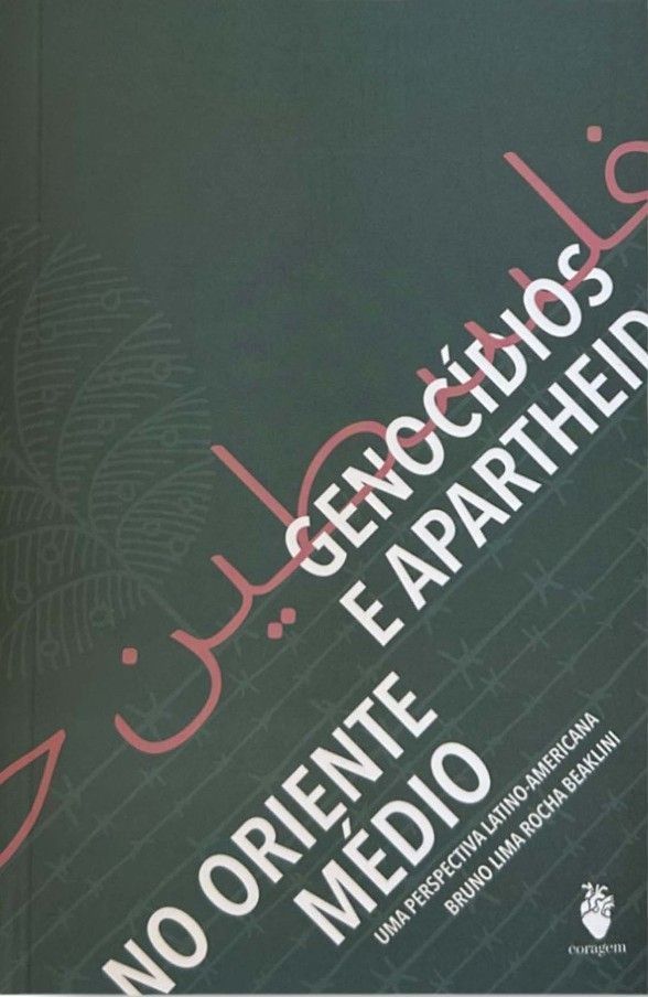 Genocídios e Apartheid No Oriente Médio - Uma Perspectiva Latino-americana