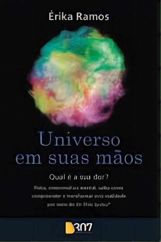 Universo em Suas Mãos - Qual é a Sua Dor?