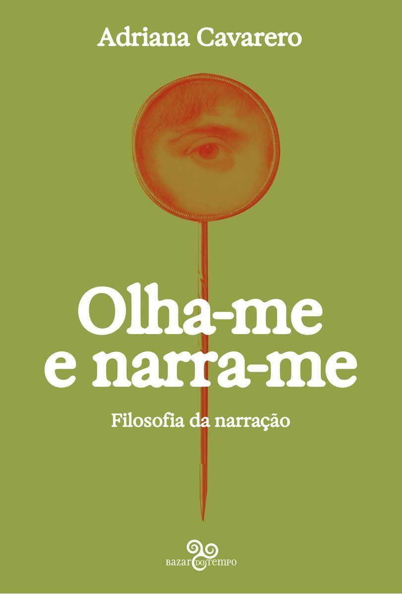 Olha-Me e Narra-Me - Filosofia da Narração