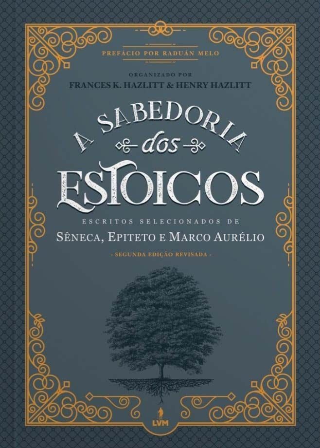 a Sabedoria Dos Estoicos - Escritos Selecionados De Sêneca Epiteto e Marco Aurélio