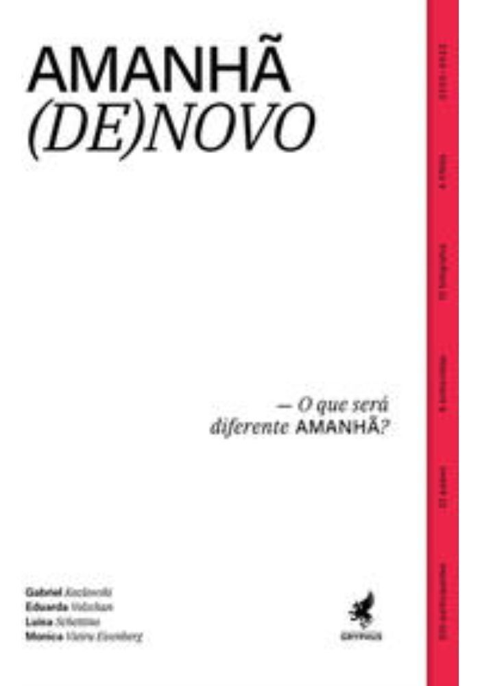 Amanhã (De)Novo - O Que Será Diferente Amanhã?