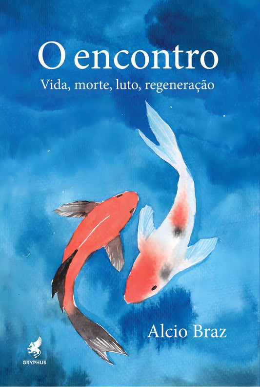 O Encontro - Vida, Morte, Luto, Regeneração