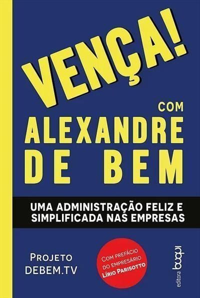 Venca! - Uma Administracao Feliz e Simplificada Nas Empresas
