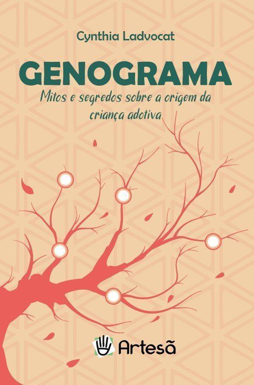 Genograma - Mitos e Segredos Sobre a Origem Da Criança Adotiva