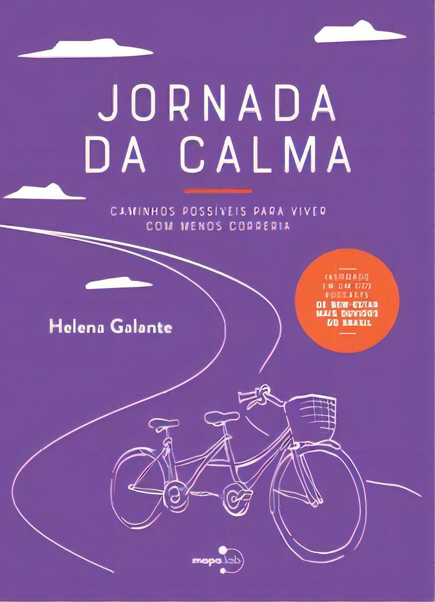 Jornada da Calma: Caminhos Possíveis para Viver com Menos Correria