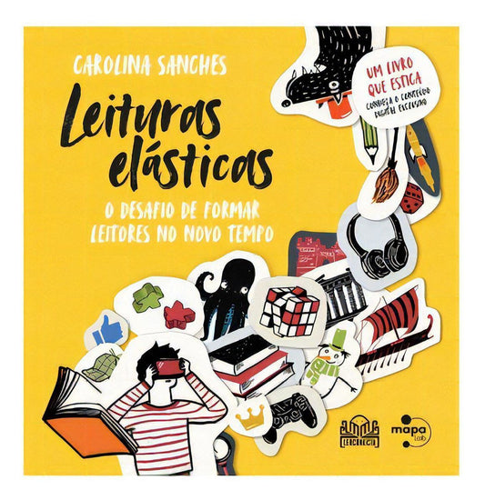 Leituras Elásticas:  O Desafio de Formar Leitores no Novo Tempo
