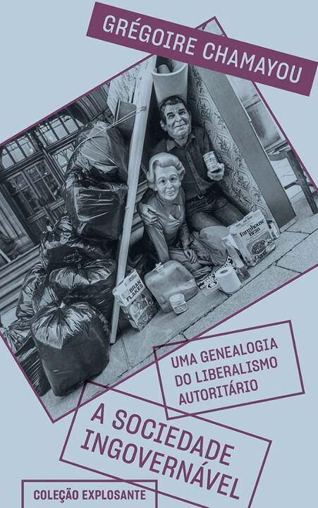 Sociedade Ingovernável, A - Uma Genealogia do Liberalismo Autoritário