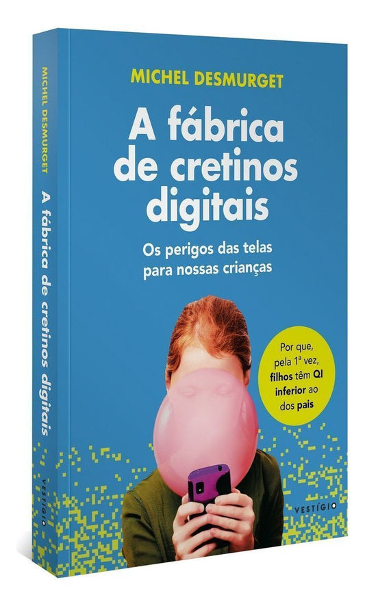 A Fábrica de Cretinos Digitais