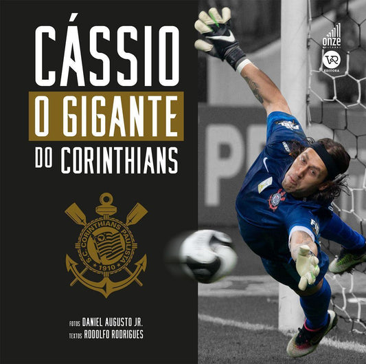 Cássio - O Gigante do Corinthians