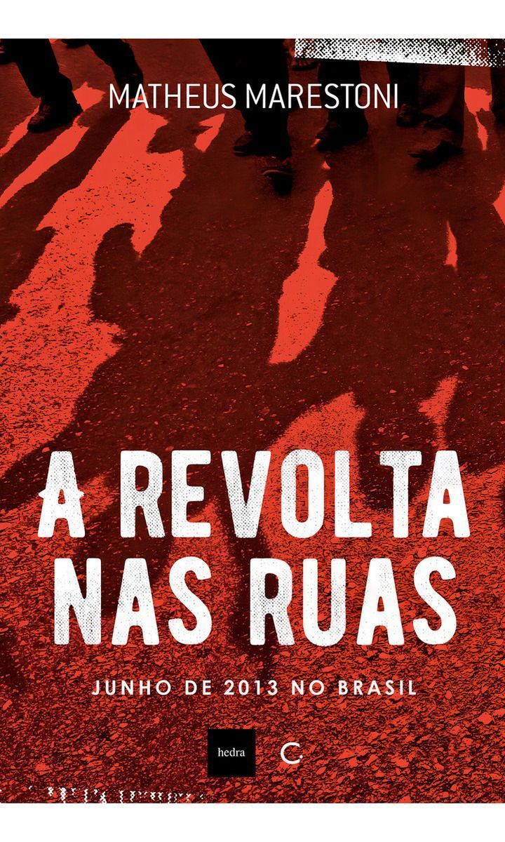 a Revolta Nas Ruas - Junho De 2013 No Brasil