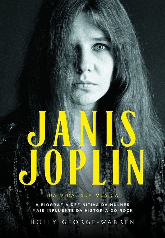 Janis Joplin – Sua Vida, Sua Música