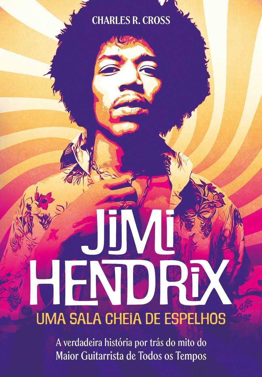Jimi Hendrix - Uma Sala Cheia de Espelhos