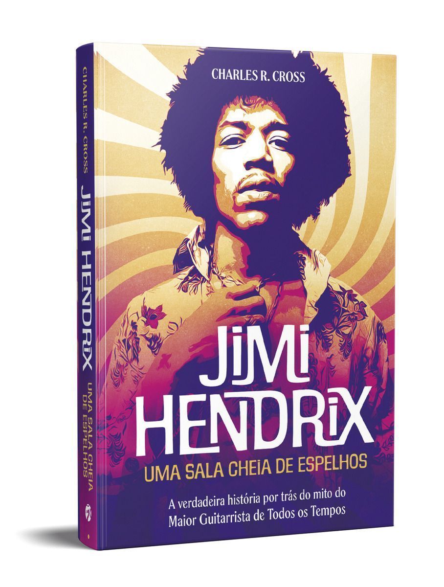 Jimi Hendrix - Uma Sala Cheia de Espelhos