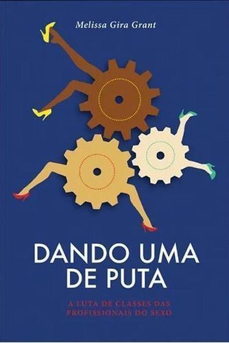 Dando Uma De Puta