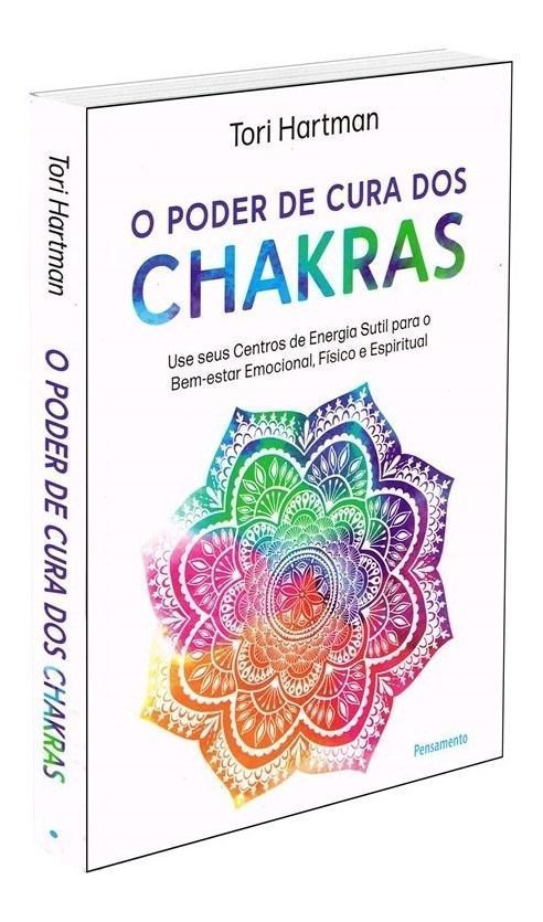O Poder de Cura dos Chakras
