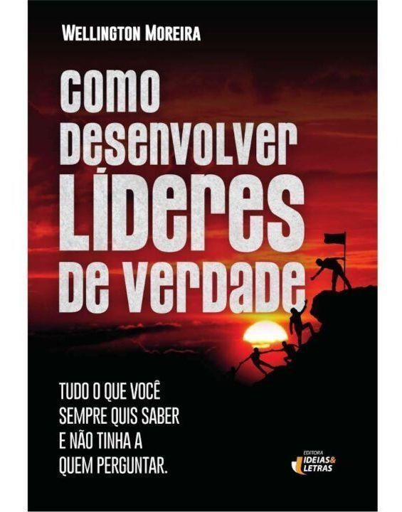 Como Desenvolver Líderes de Verdade
